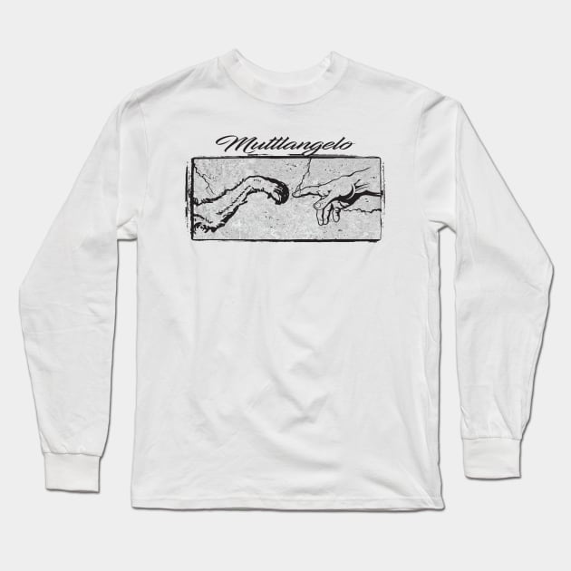 Muttlangelo Long Sleeve T-Shirt by silvercloud